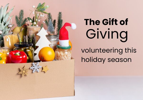 The Gift of Giving: volunteering this holiday season